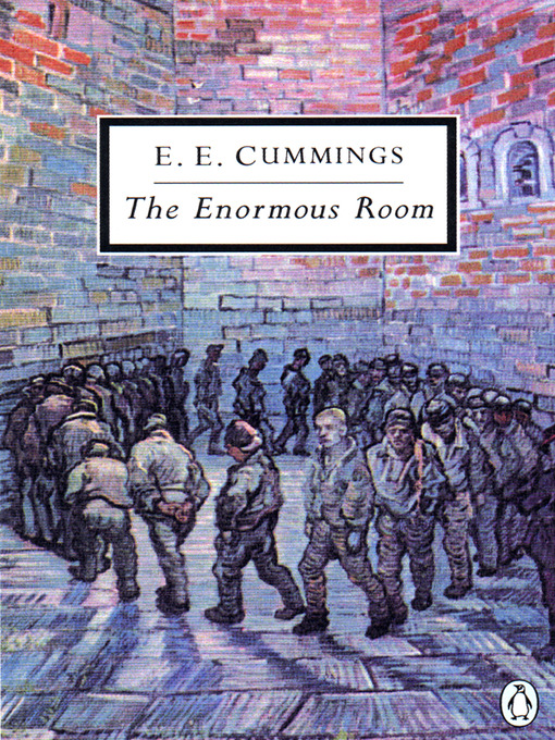 Title details for The Enormous Room by e. e. cummings - Available